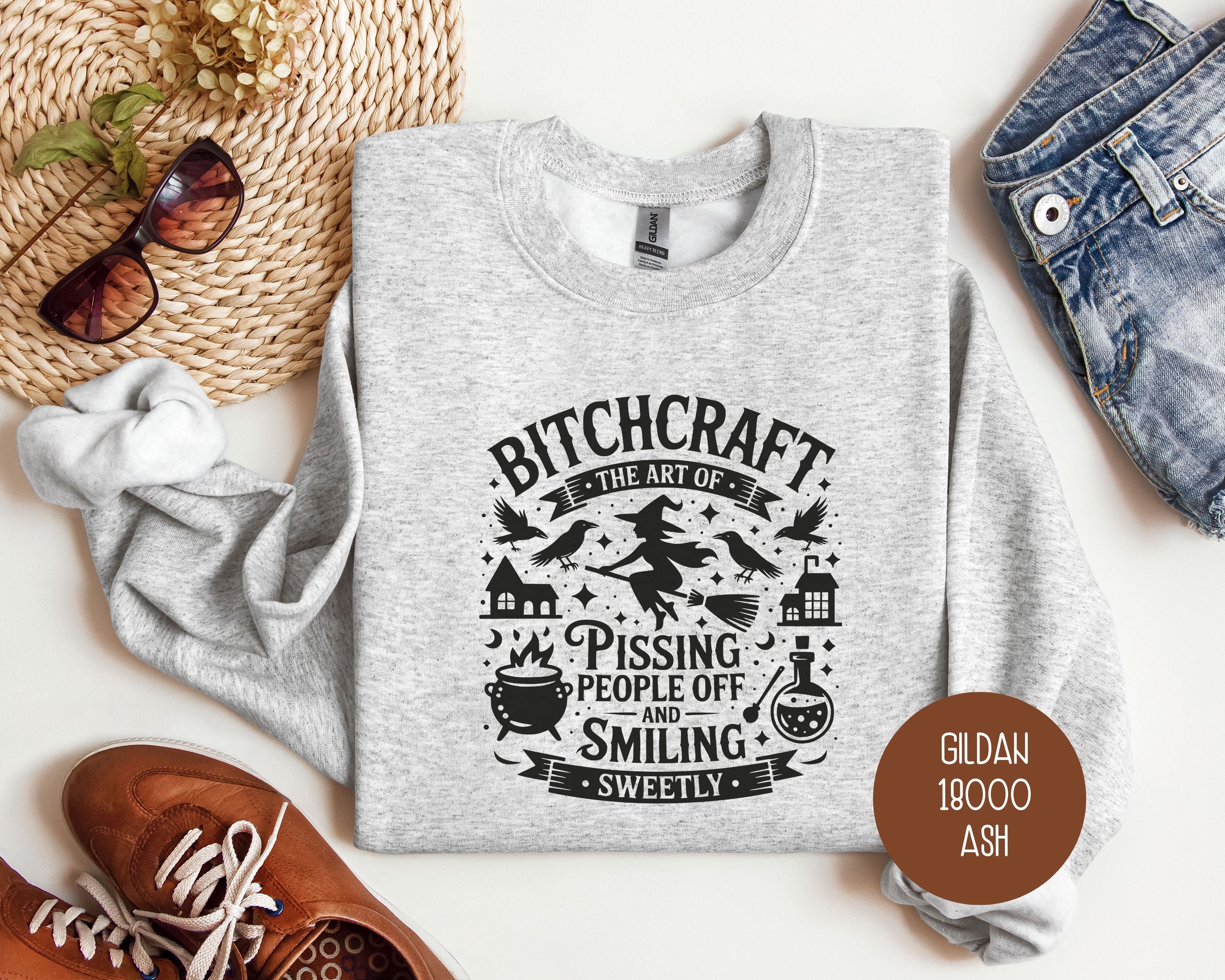 Bitchcraft: Art of Pissing People Off and Smiling Sweetly Sweatshirt-0