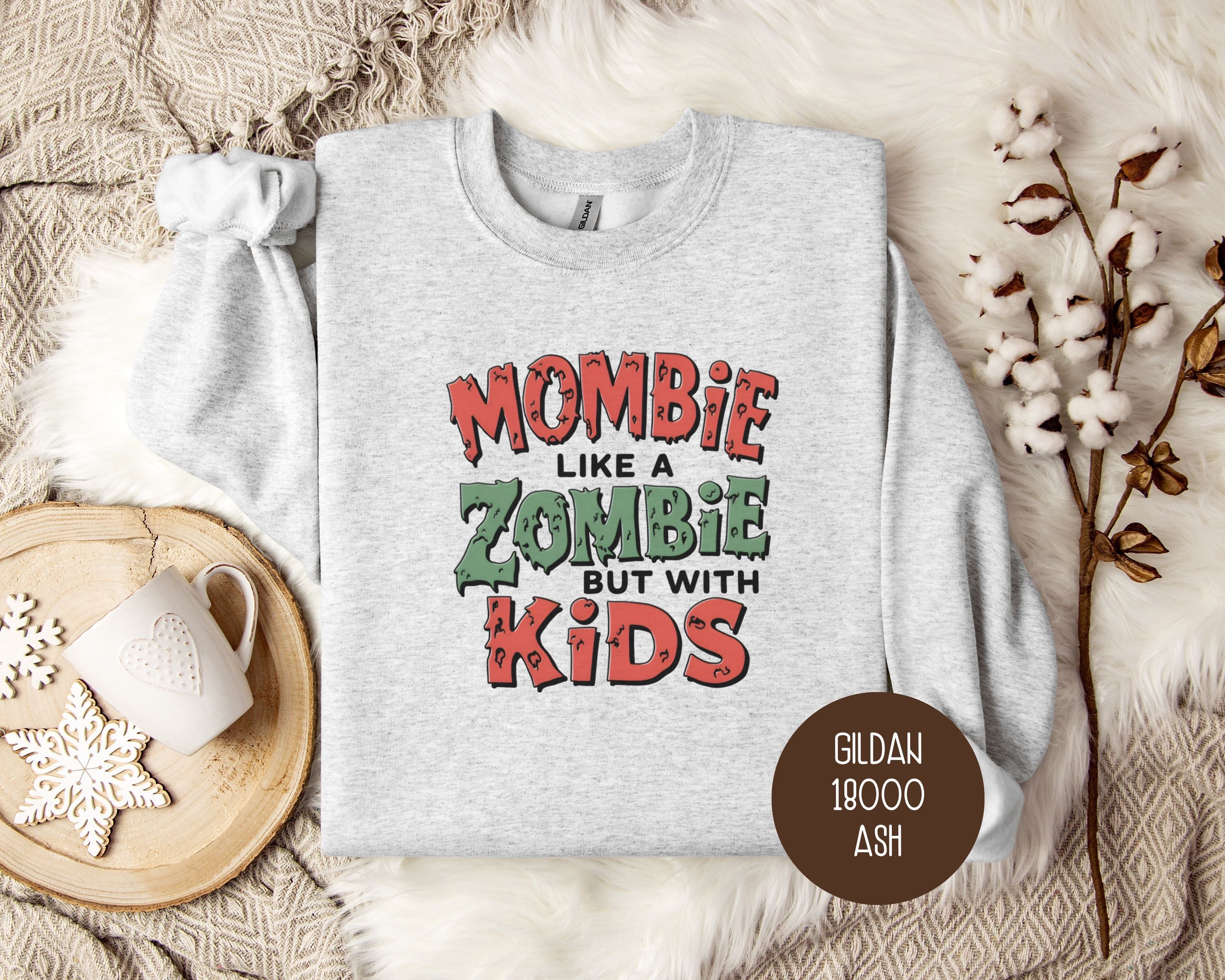 Mombie Like a Zombie But With Kids Sweatshirt-1