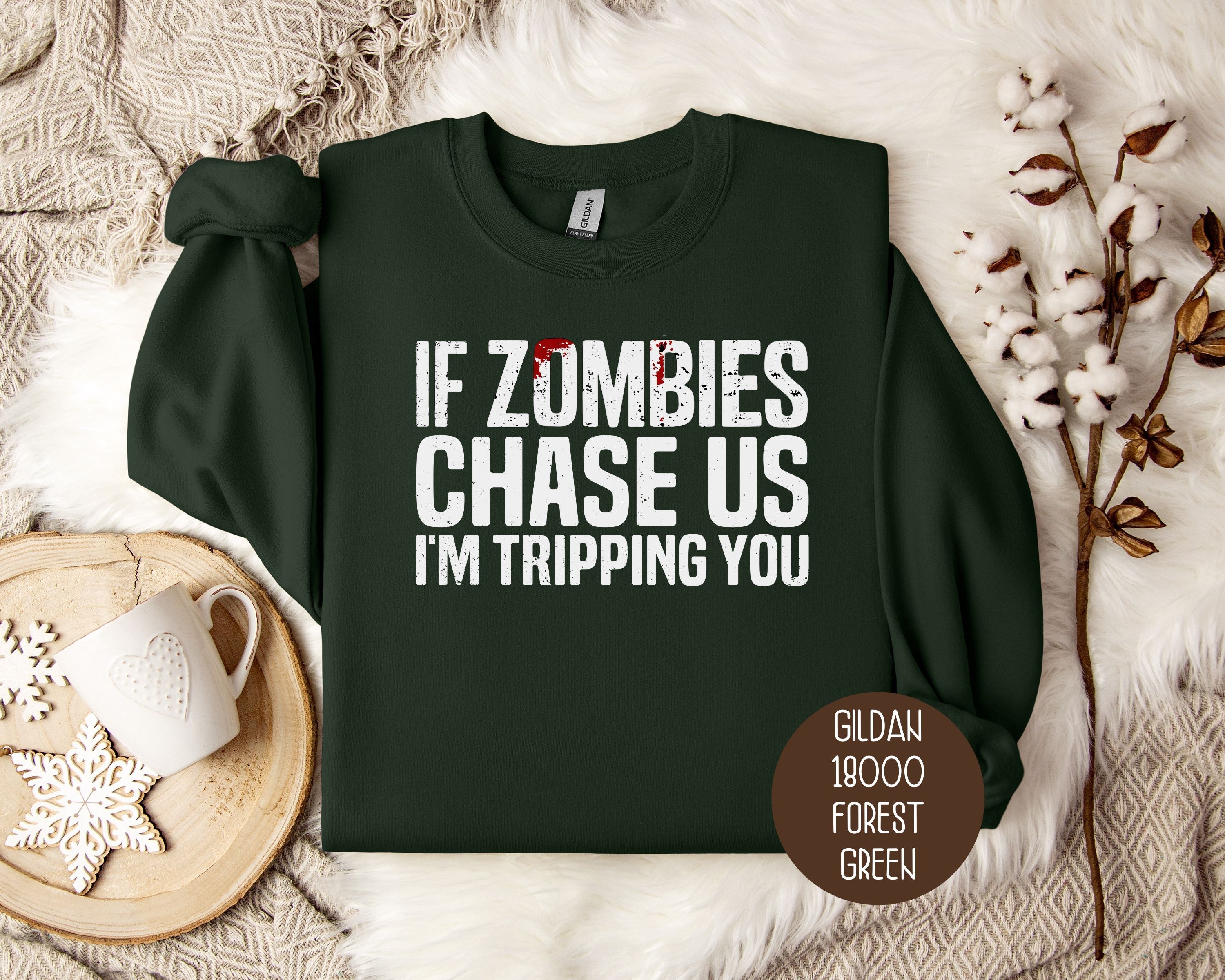 If Zombies Chase Us I'm Tripping You Halloween Sweatshirt-5