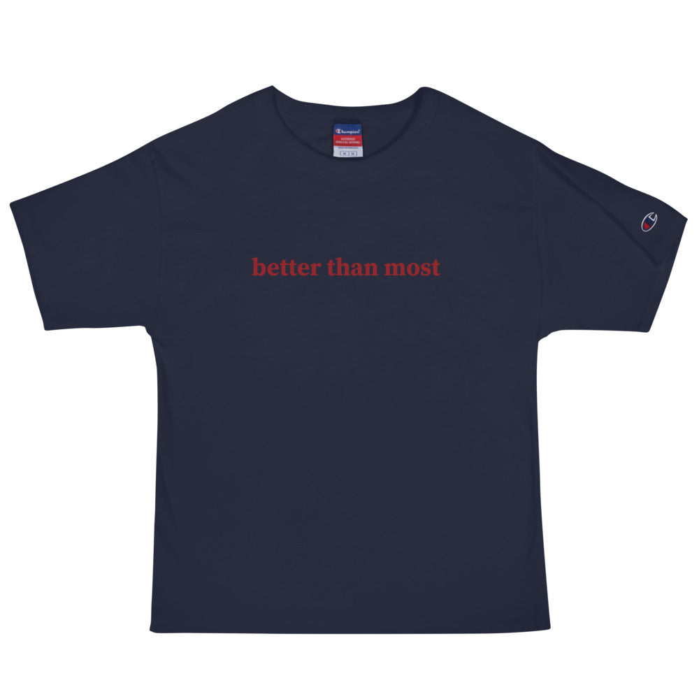 Better Than Most Men's Champion T-Shirt-3
