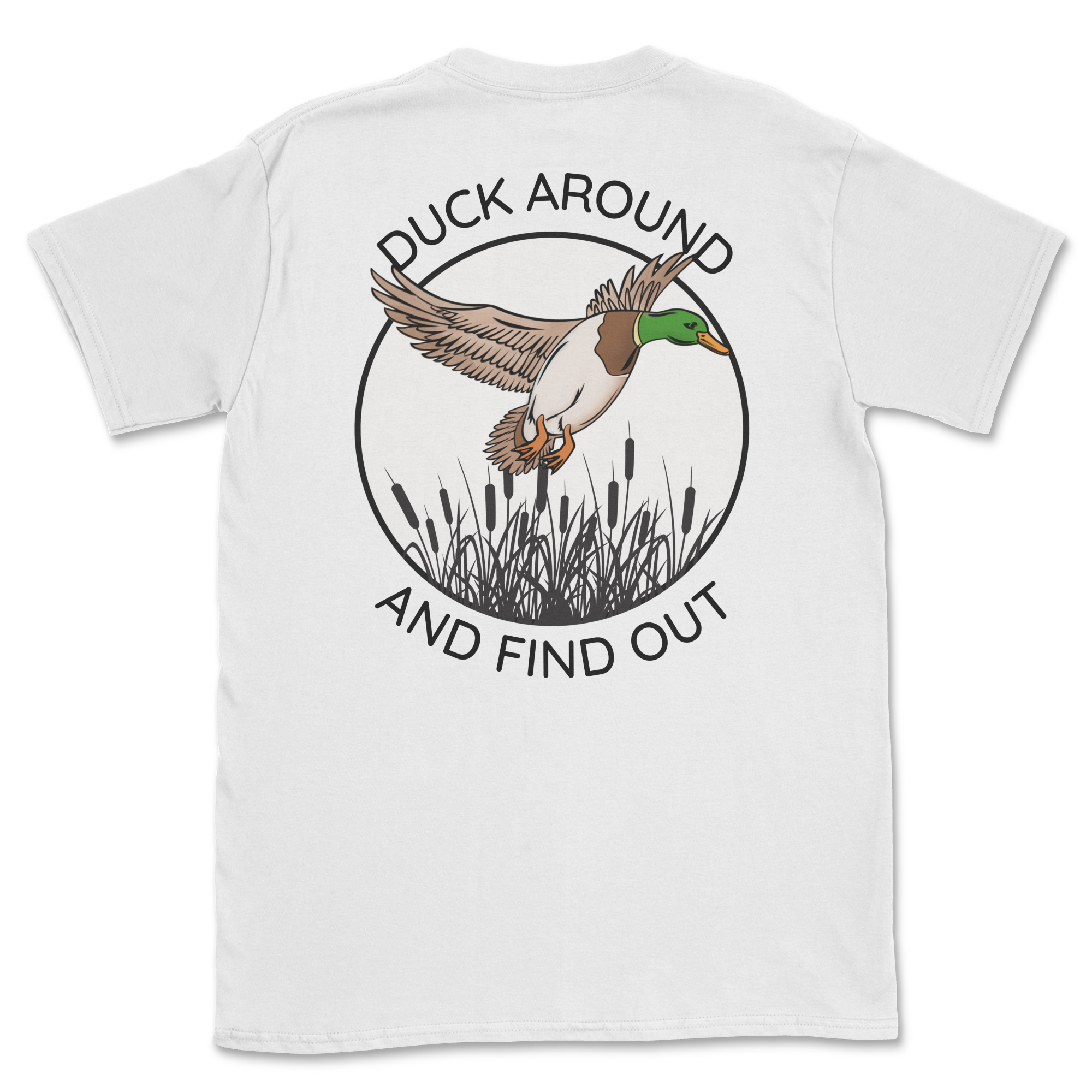 Duck Around & Find Out Tee