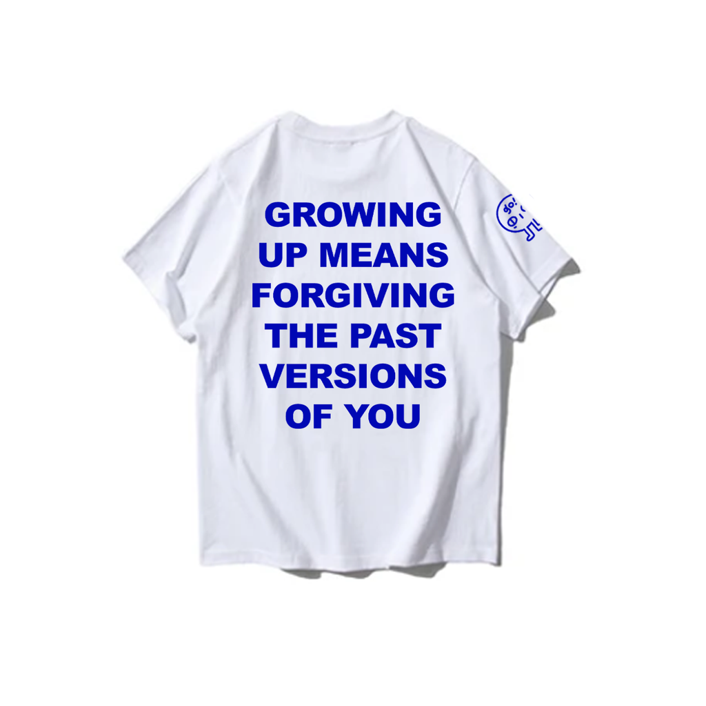 GROWING UP MEANS FORGIVING THE PAST VERSIONS OF YOU: Embroidered short sleeve t-shirt